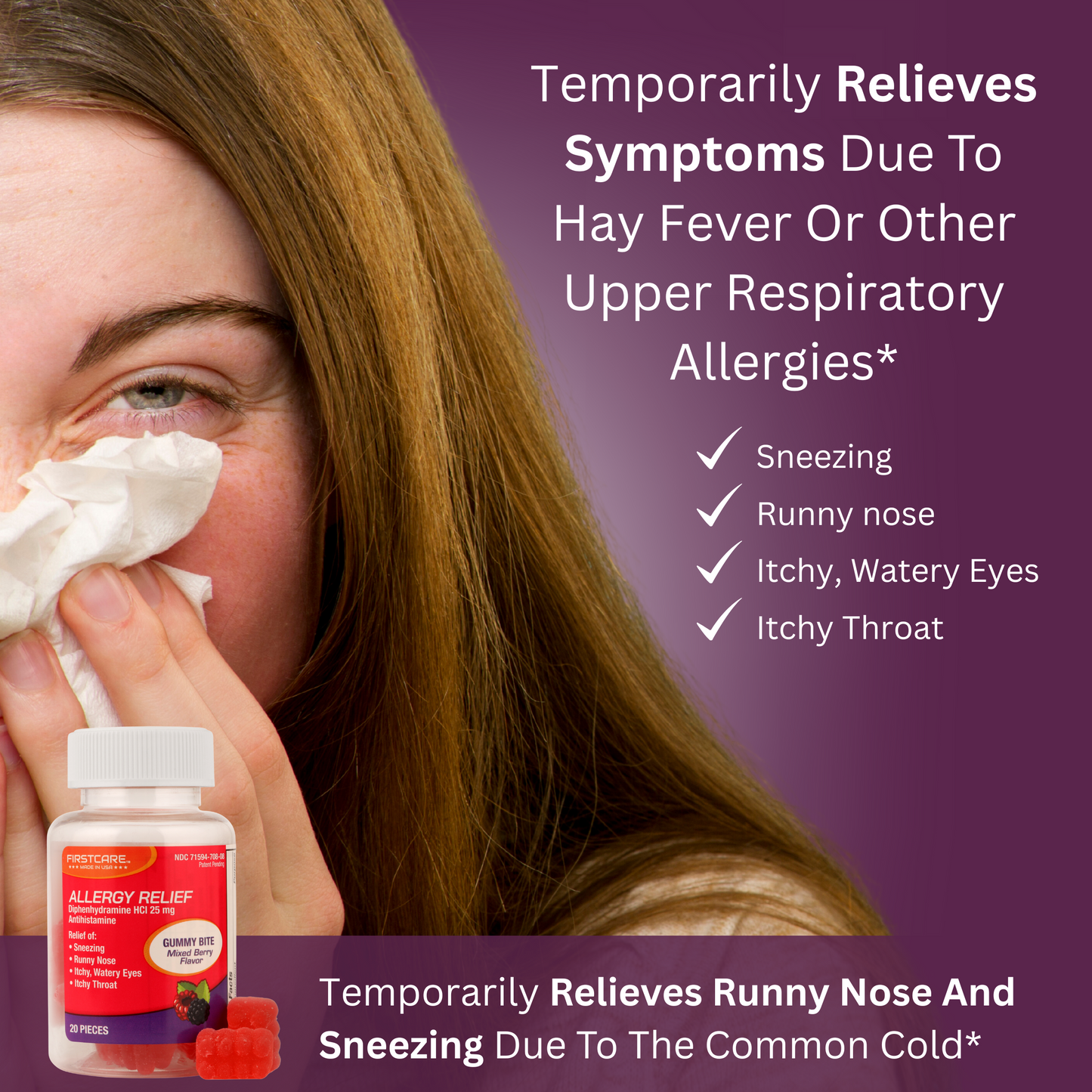 Firstcare allergy soft chew temporarily relieves symptoms due to hay fever or other upper respiratory allergies like sneezing, runny nose, itchy, watery eyes, and itchy throat. Temporarily relieves runny nose and sneezing due to the common cold.